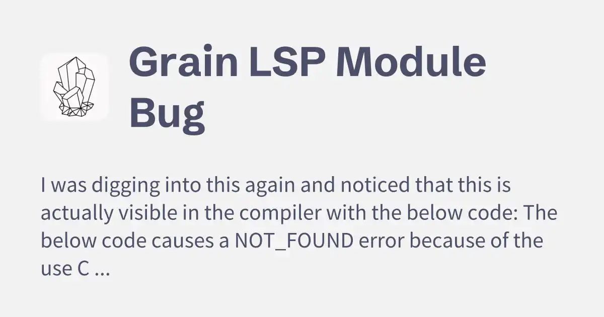 Grain LSP Module Bug